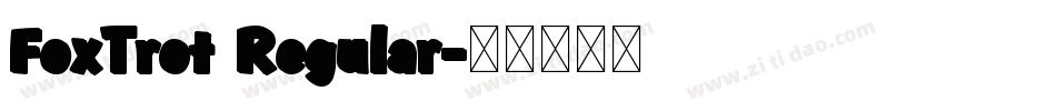 FoxTrot Regular字体转换